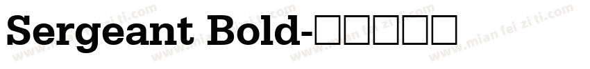 Sergeant Bold字体转换